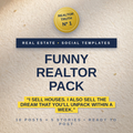 Funny Realtor Pack — Real Estate Humor Social Media Templates