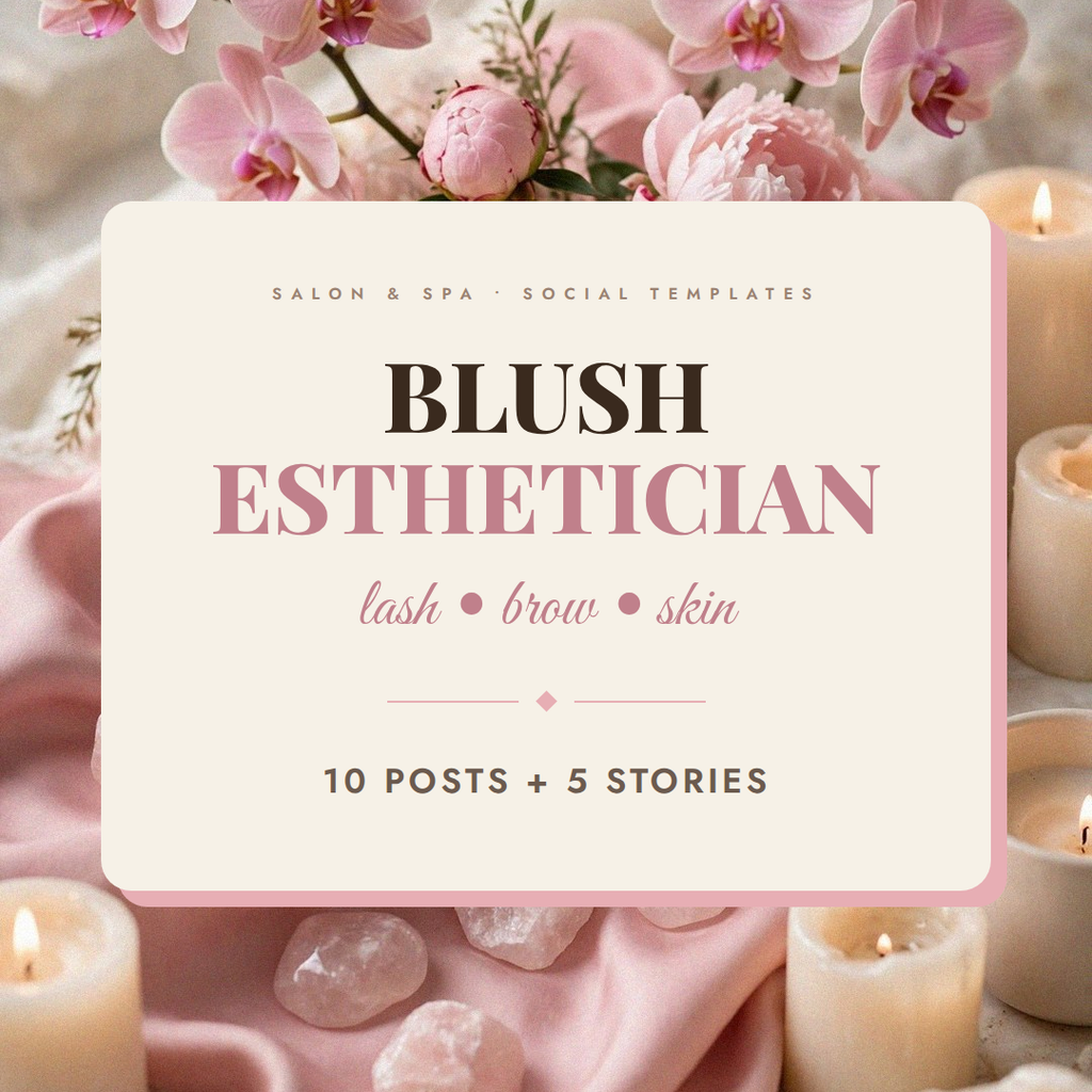 Blush Esthetician — Lash Brow Skin Social Media Templates